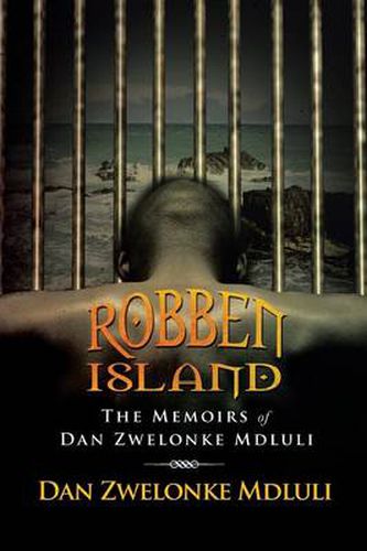 Cover image for Robben Island: The Memoirs of Dan Zwelonke Mdluli