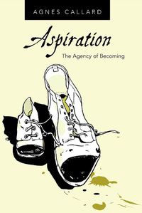 Cover image for Aspiration: The Agency of Becoming