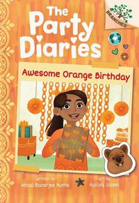 Cover image for Awesome Orange Birthday: A Branches Book (the Party Diaries #1)