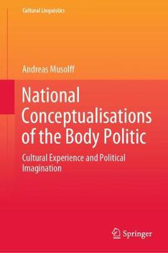 Cover image for National Conceptualisations of the Body Politic: Cultural Experience and Political Imagination