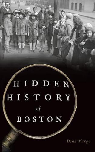 Cover image for Hidden History of Boston