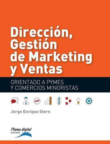 Cover image for Direccion, Gestionde Marketing y Ventas: Orientado a PYMES y Negocios minoristas