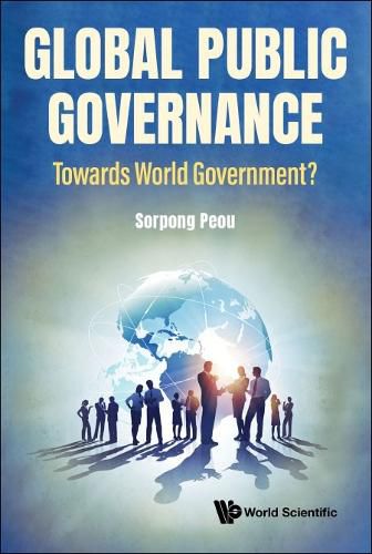 Cover image for Global Public Governance: Toward World Government?