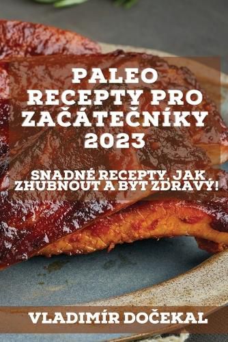 Cover image for Paleo recepty pro začatečniky 2023