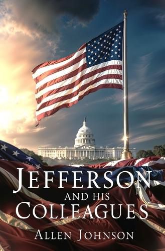 Cover image for Jefferson and his Colleagues