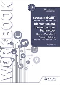 Cover image for Cambridge IGCSE Information and Communication Technology Theory Workbook Second Edition