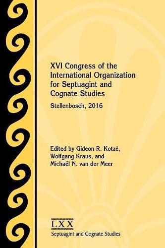 Cover image for XVI Congress of the International Organization for Septuagint and Cognate Studies: Stellenbosch, 2016