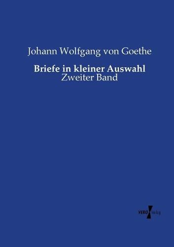 Cover image for Briefe in kleiner Auswahl: Zweiter Band