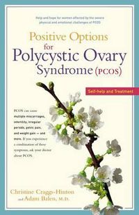 Cover image for Positive Options for Polycystic Ovary Syndrome (Pcos): Self-Help and Treatment