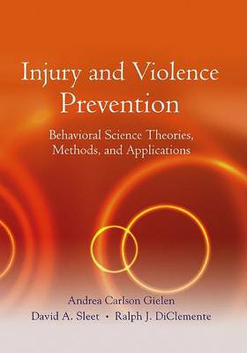 Cover image for Handbook of Injury Prevention: Behavior Change Theories, Methods, and Applications