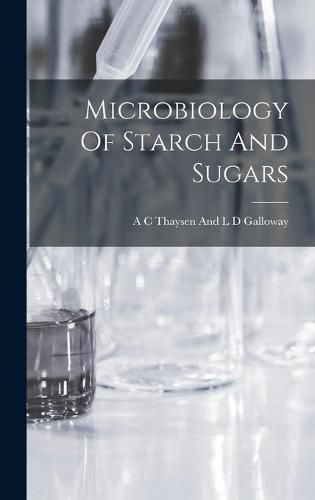 Cover image for Microbiology Of Starch And Sugars