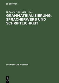 Cover image for Grammatikalisierung, Spracherwerb und Schriftlichkeit