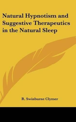 Natural Hypnotism and Suggestive Therapeutics in the Natural Sleep