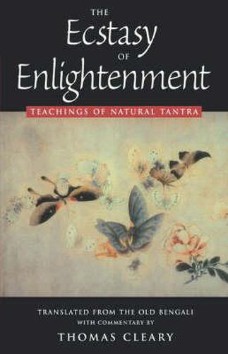 The 10 Ecstasy of Enlightenment: Teachings of Natural Tantra