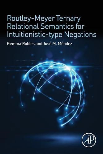 Cover image for Routley-Meyer Ternary Relational Semantics for Intuitionistic-type Negations