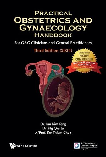 Cover image for Practical Obstetrics And Gynaecology Handbook For O&g Clinicians And General Practitioners (Third Edition)