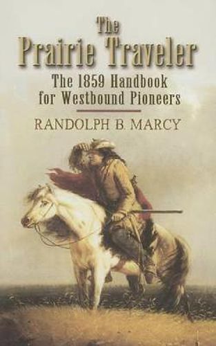 Cover image for The Prairie Traveler: The 1859 Handbook for Westbound Pioneers