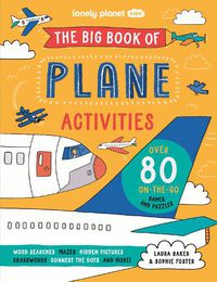 Cover image for Lonely Planet Kids The Big Book of Plane Activities