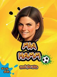 Cover image for Mia Hamm Book for Kids