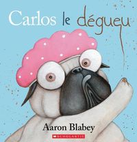 Cover image for Carlos Le Degueu