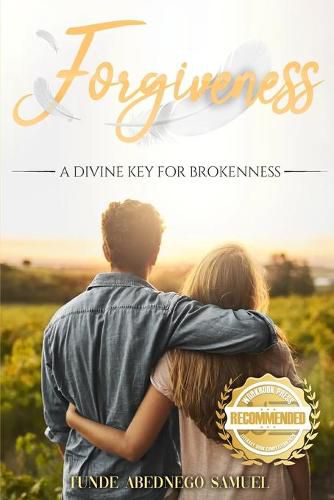Cover image for Forgiveness: A Divine Key for Brokenness