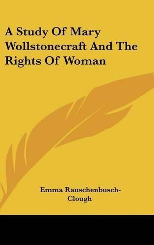 Cover image for A Study of Mary Wollstonecraft and the Rights of Woman