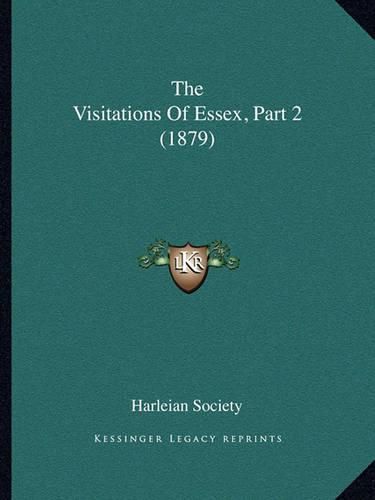 The Visitations of Essex, Part 2 (1879)