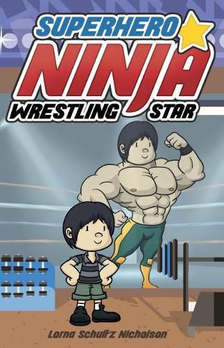 Superhero Ninja Wrestling Star