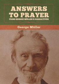 Cover image for Answers to Prayer, from George Muller's Narratives