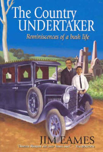 The Country Undertaker: Reminiscences of a bush life