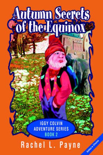 Cover image for Autumn Secrets of the Equinox: Iggy Colvin Adventure Series BOOK 2