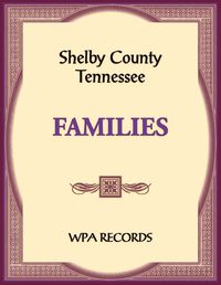 Cover image for Shelby County, Tennessee Families