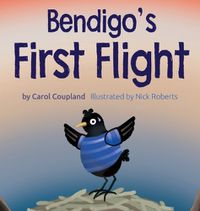 Cover image for Bendigo's First Flight