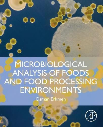Cover image for Microbiological Analysis of Foods and Food Processing Environments