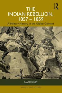 Cover image for The Indian Rebellion, 1857-1859