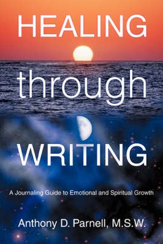 Cover image for Healing Through Writing: A Journaling Guide to Emotional and Spiritual Growth