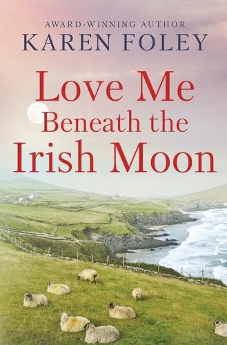 Love Me Beneath the Irish Moon