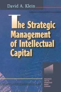 Cover image for The Strategic Management of Intellectual Capital