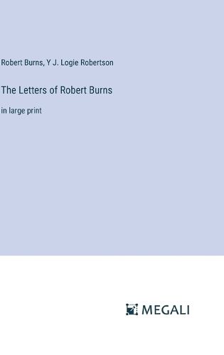 The Letters of Robert Burns