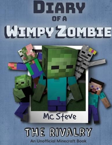 Cover image for Diary of a Minecraft Wimpy Zombie Book 2: The Rivalry (Unofficial Minecraft Series)