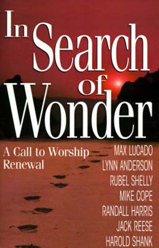 Cover image for In Search of Wonder: A Call to Worship Renewal