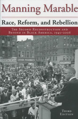 Cover image for Race, Reform, and Rebellion: The Second Reconstruction and Beyond in Black America, 1945-2006, Third Edition