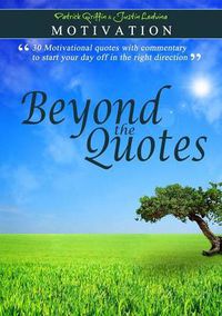 Cover image for Motivation: Beyond the Quotes
