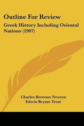 Outline for Review: Greek History Including Oriental Nations (1907)