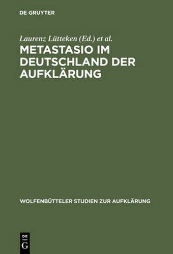 Cover image for Metastasio im Deutschland der Aufklarung