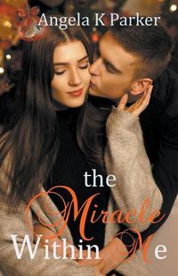 Cover image for The Miracle Within Me