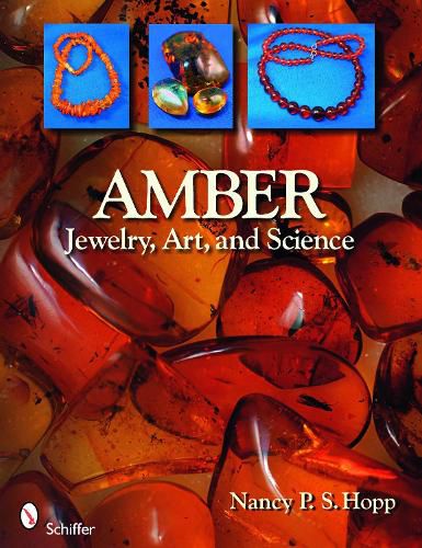 Cover image for Amber: Jewelry, Art, and Science