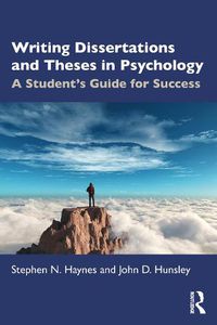 Cover image for Writing Dissertations and Theses in Psychology: A Student's Guide for Success