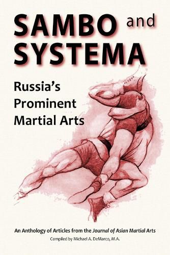 Cover image for Sambo and Systema: Russia's Prominent Martial Arts