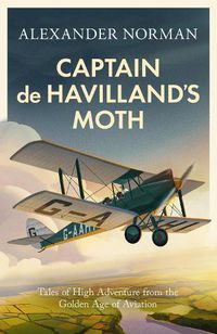 Cover image for Captain de Havilland's Moth